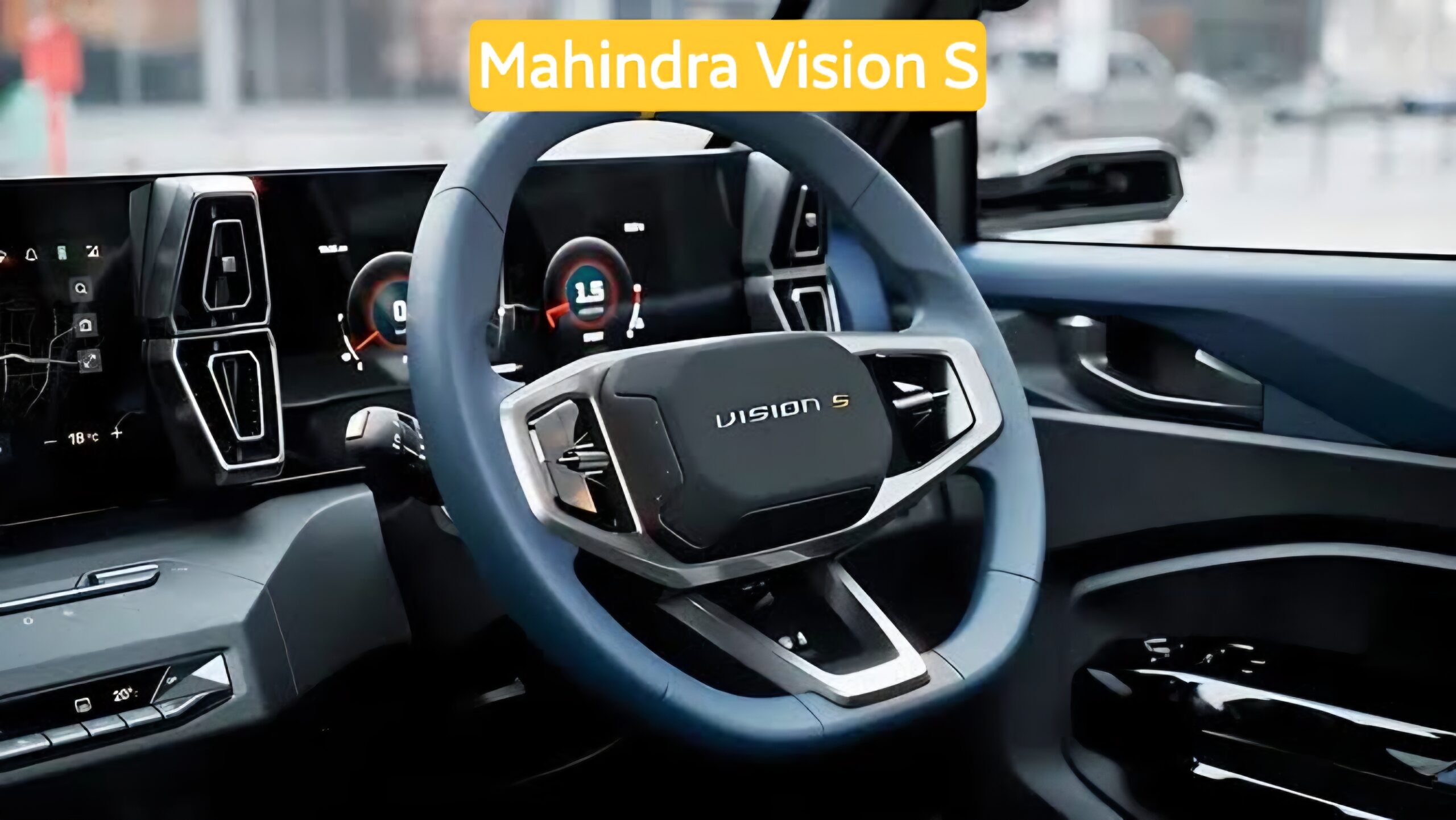 महिंद्रा Vision S का इंटीरियर हुआ रिवील — लग्जरी और टेक्नोलॉजी का परफेक्ट कॉम्बिनेशन